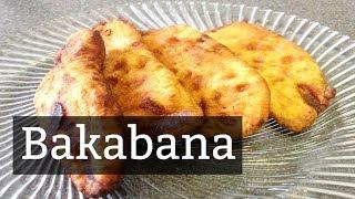 Recipe: How To Make Bakabana | CWF