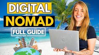 How to Become a DIGITAL NOMAD in 2024 | STEP-BY-STEP GUIDE