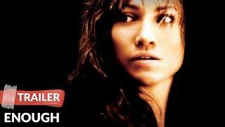 Enough (2002) Trailer | Jennifer Lopez | Billy Campbell