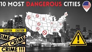 10 Highest Crime Rate Cities of USA - America's Most Dangerous Cities in 2024