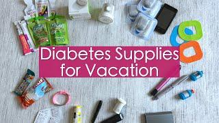 Diabetes Supplies I Pack for Vacation