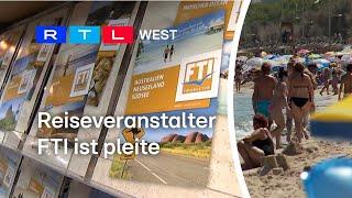 Reiseveranstalter FTI insolvent – was wird aus dem Sommerurlaub? | RTL WEST, 03.06.2024