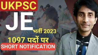 UKPSC JE Notification 2023 | Short Details | Form Starting & Last Date | Total Post : 1097 |