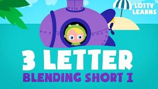 Learn to Read | Three Letter Blending with Short i | LOTTY LEARNS