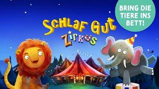 Gute Nacht Geschichte für Kinder  Schlaf Gut Zirkus auf Deutsch  Einschlafen mit Tieren und Musik