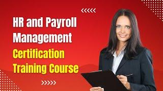 HR and Payroll Management Certification Training Course