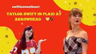 Taylor Swift in Plaid at Arrowhead Stadium ️