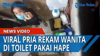 Viral Pria Rekam Wanita di Toilet, Sembunyikan HP di Atas Plafon