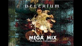 Delerium - MEGA MIX (1994 - 2017) (90 REMIXES Sampler)