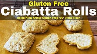 GLUTEN FREE CIABATTA ROLLS Using King Arthur Gluten Free Pizza Flour