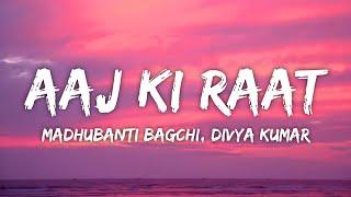 Aaj Ki Raat Lyrics - Stree 2 | Sachin-Jigar, Madhubanti Bagchi, Divya Kumar