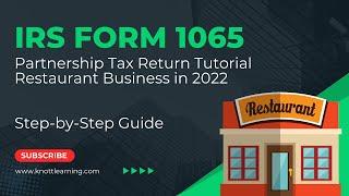 How to File Form 1065 for 2022 - Restaurant Example