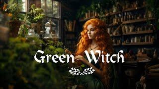 Enchanting Music for a Green Witch  - Witchcraft Music -  Magical, Fantasy, Witchy Music Playlist