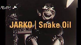 JARKO - Snake Oil (Official Music Video)