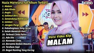 Nazia Marwiana Full Album || Malam, Ada Rindu, Nazia Marwiana Full Album Terbaru 2024 - AGENG MUSIC