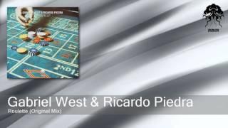 Gabriel West & Ricardo Piedra - Roulette - Original Mix (Bonzai Progressive)