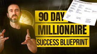 90 Day Millionaire Success Blueprint