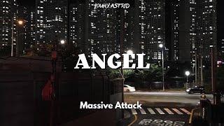 Massive Attack - Angel ( Lyrics / Legendado / Tradução)