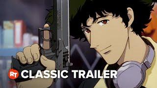 Cowboy Bebop: The Movie (2001) Trailer #1