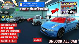 car simulator 2 new update mod apk unlimited money unlimited gold unlock all last v1.53.1