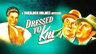 - Dressed to Kill  (1946) -  SHERLOCK HOLMES. Full Movie !