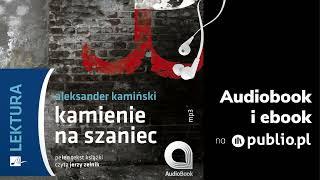 Kamienie na szaniec. Aleksander Kamiński. Audiobook PL