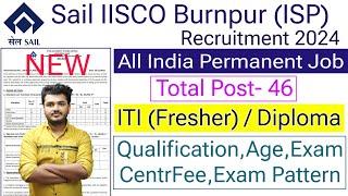 SAIL ISP Burnpur Recruitment 2024 | SAIL ISP Recruitment 2024 | Sail Burnpur Recruitment 2024 Out