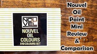 Nouvel Oil Paint - Mini Review and Comparison