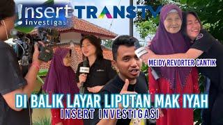 MAK IYAH UMROH GRATIS‼️PROSES SYUTING MAK IYAH & MEIDY-INSERT INVESTIGASI TRANS TV