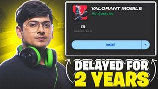 VALORANT MOBILE DELAYED FOR 2 YEARS CONFIRMED BY MORTAL 