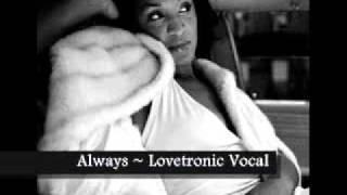 Lisa Shaw - Always (Lovetronic Vocal)