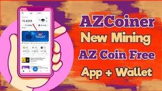 AZ coin miner | new mining App+Wallet | web3 decentralized Social network wallet