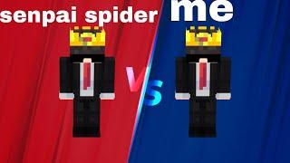 1v1 with senpaispider real