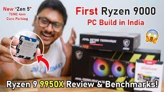 First Ryzen 9 9950X PC Build in India... NOT What I Expected? 