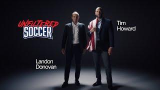 Unfiltered Soccer Podcast with Tim Howard and Landon Donovan