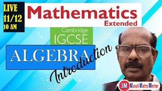 IGCSE MATHS - ALGEBRA - INTRODUCTION