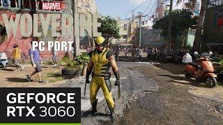 Marvel's Wolverine PC Test GAMEPLAY | RTX 3060 i5 12600KF