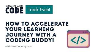 How to Accelerate Your Learning Journey with a Coding Buddy!