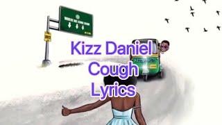 Kizz Daniel, Empire - Cough (ODO) Lyrics