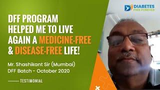 DFF Victor - Mr Shashikant  | Diabetes Recovery Progam Testimonial | Diabetes Success Stories