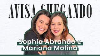 SOPHIA ABRAHÃO E MARIANA MOLINA - AVISA CHEGANDO #05