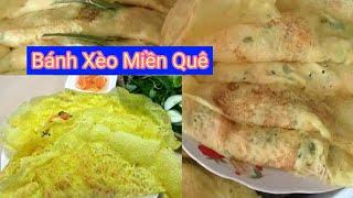 Vị Thanh Quê Tôi | Bánh Xèo Miền Tây | Với Rau Vườn Nhà Ngon Tuyệt