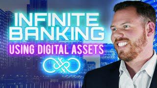 Financial Freedom through Infinite Banking and Digital Assets