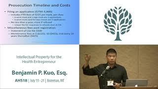 AHS18 Benjamin Kuo - Intellectual Property for the Health Entrepreneur