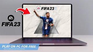 FIFA 23: HOW TO DOWNLOAD & PLAY FIFA 23 ON PC / LAPTOP(2024)