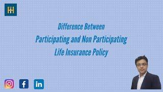 Difference between Participating and Non participating Life Insurance policy | hawk-I Investment