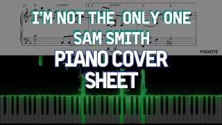 Sam Smith - I’m Not The Only One | Piano Cover + sheet l 피아노+악보