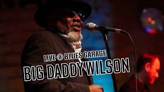 Big Daddy Wilson - Blues Garage - 19.12.2024