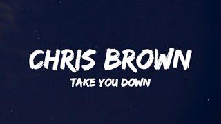 Chris Brown - Take you down (Lyrics)