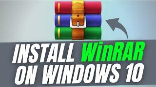 How to Install WinRAR on Windows 10 || FREE